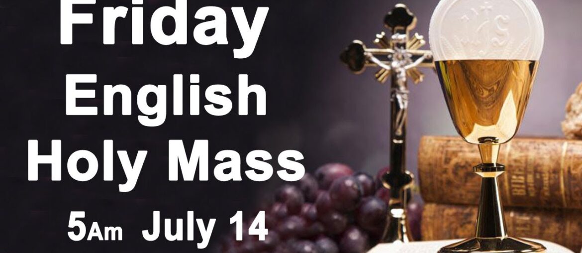 Catholic Mass Today I Daily Holy Mass I Friday July 14 2023 I English Holy Mass I 5.00 AM