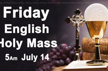 Catholic Mass Today I Daily Holy Mass I Friday July 14 2023 I English Holy Mass I 5.00 AM