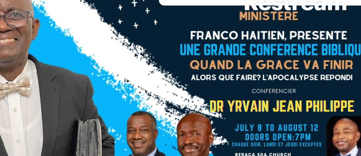 7/14/23 GRANDE CONFERENCE BIBLIQUE | PASTEUR YRVAIN JEAN PHILIPPE