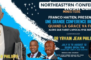 7/14/23 GRANDE CONFERENCE BIBLIQUE | PASTEUR YRVAIN JEAN PHILIPPE