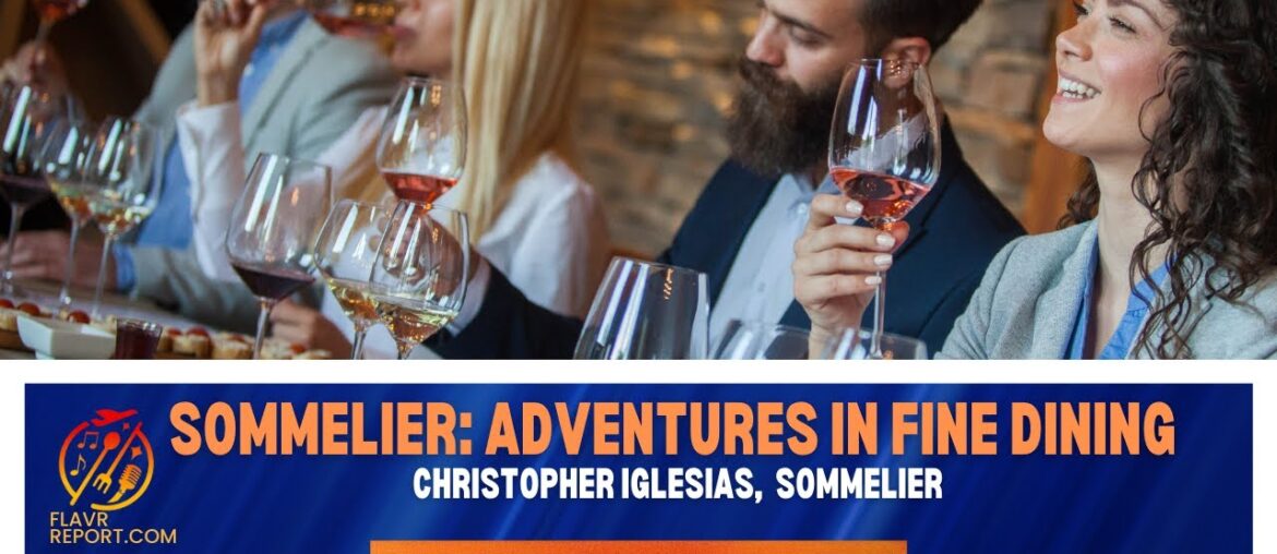 Sommelier reveals adventures in Fine Dining