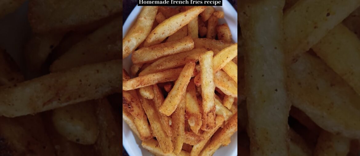 HOMEMADE FRENCH FRIES RECIPE #shortvideo #food #latestrecipe #cookingrecipes #shortsfeed #recipe