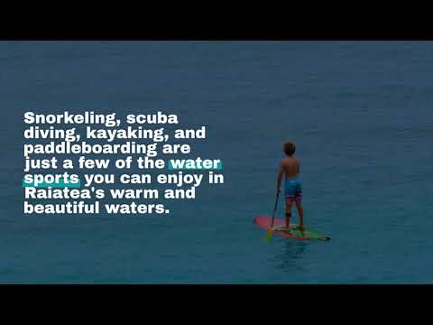 REASONS WHY RAIATEA IS WORTH VISITING REASONS WHY RAIATEA IS WORTH VISITING