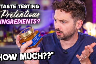 Taste Testing PRETENTIOUS INGREDIENTS feat. @FrenchGuyCooking