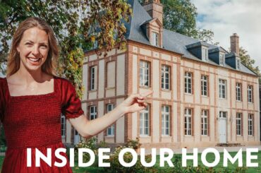 Tour our French Chateau Home after 4 years of Renovations