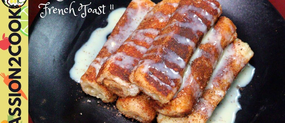 Cinnamon Roll French Toast | French Toast | Toast Recipe Cinnamon Roll French Toast | French Toast | Toast Recipe