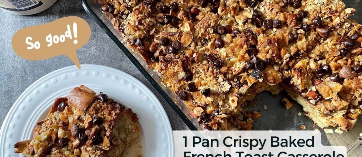 Crispy Baked French Toast Casserole Recipe | Easy Breakfast Casserole for a Delicious Morning!