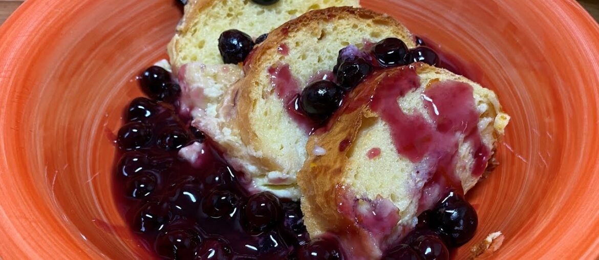 Blueberries & Cream French Toast | Easy Oven-Baked French Toast Recipe