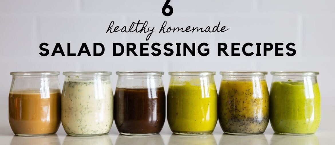 6 Healthy Salad Dressing Recipes To Spice Up Your Salads! 6 Healthy Salad Dressing Recipes To Spice Up Your Salads!