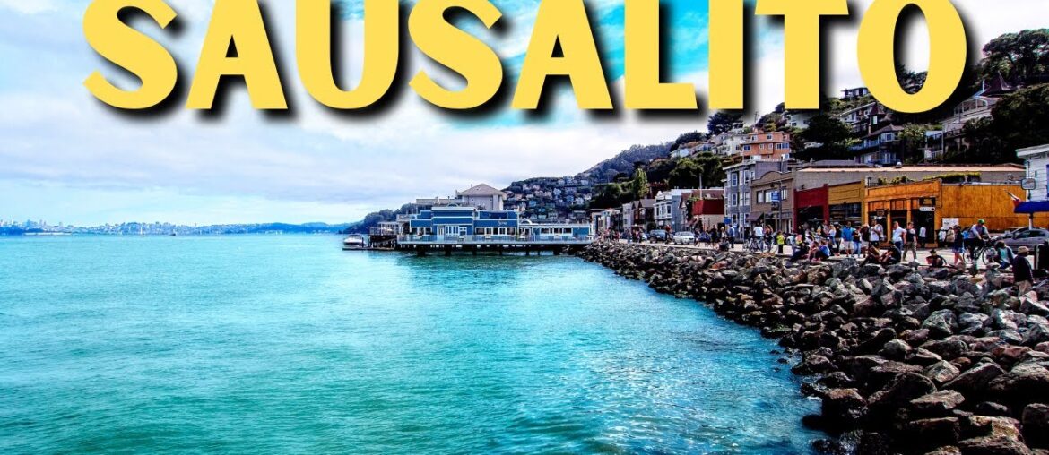 17 BEST Things To Do In Sausalito