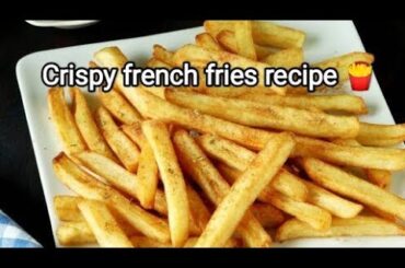crispy  street style french fries recipe to make at home