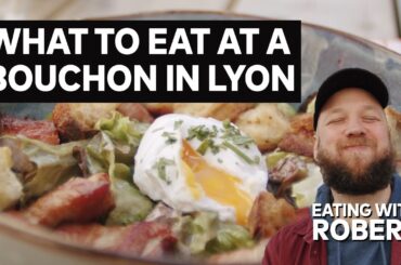 I Eat Essential Bouchon Foods in Lyon, France