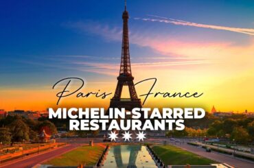Top 7 Michelin Star Restaurants in Paris | Best Restaurants In Paris