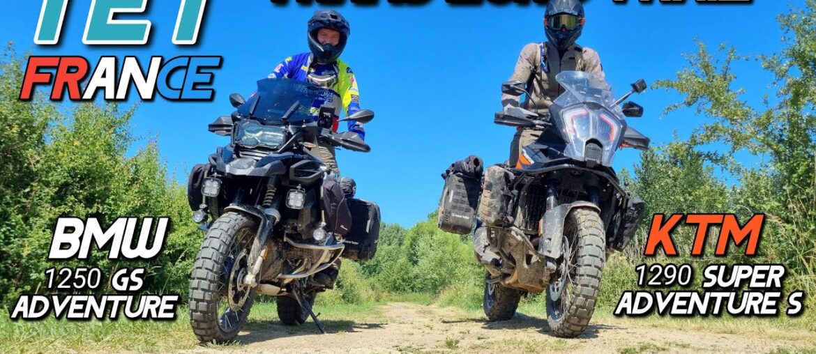 Trans Euro Trail France on BMW R GS 1250 Adventure & KTM 1290 Super Adventure S (Section 14,13, 22)