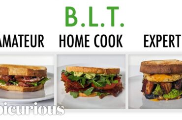 4 Levels of BLT: Amateur to Food Scientist | Epicurious