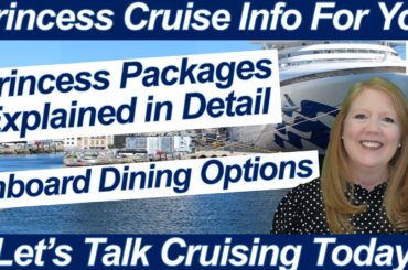 CRUISE NEWS! PRINCESS PACKAGES IN DETAIL ONBOARD DINING OPTIONS BEVERAGE PACKAGES MIDNIGHT BUFFET?