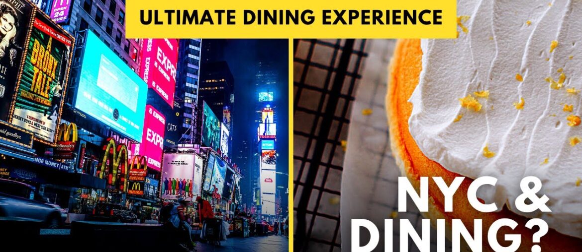Discover the Ultimate Dining Experience in NYC 2023