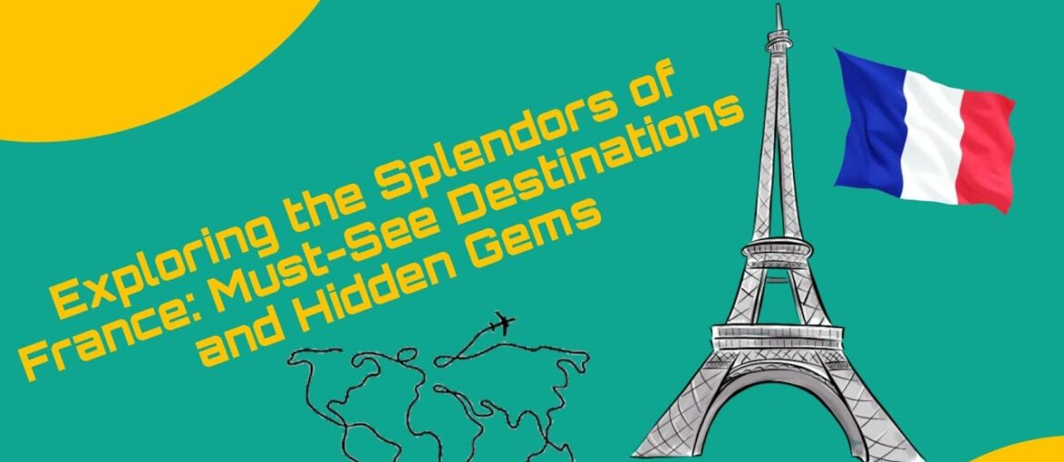 Five places to visit in France