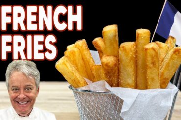 How To Make Perfect French Fries | Chef Jean-Pierre