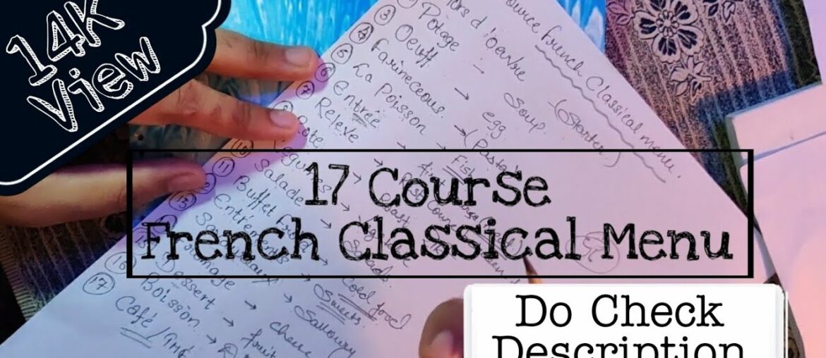 17 Course French Classical Menu (Easy way) Hotel Management Tutorial Culinary(Check Description Box) 17 Course French Classical Menu (Easy way) Hotel Management Tutorial Culinary(Check Description Box)