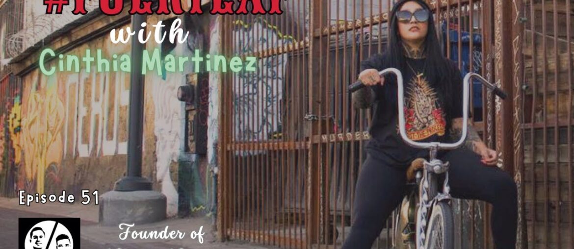 Episode 51 #FuerteAF with Cinthia Martinez