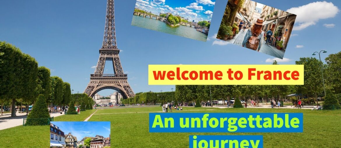 an unforgettable journey in France
