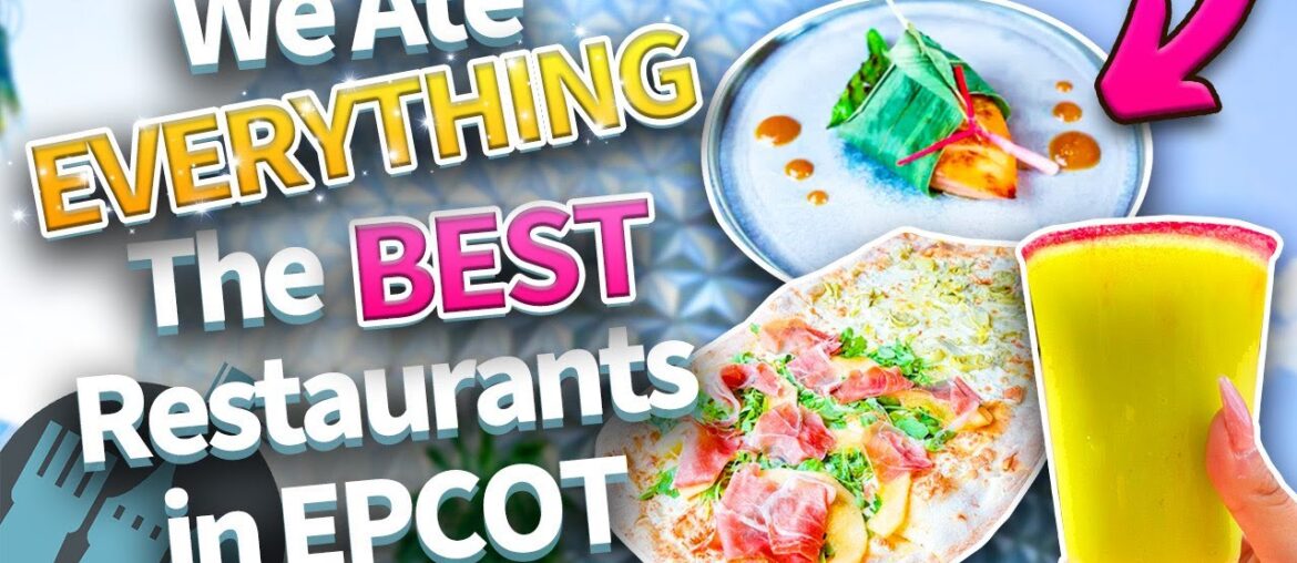We’ve Eaten at EVERY EPCOT Restaurant and These Are the BEST We’ve Eaten at EVERY EPCOT Restaurant and These Are the BEST