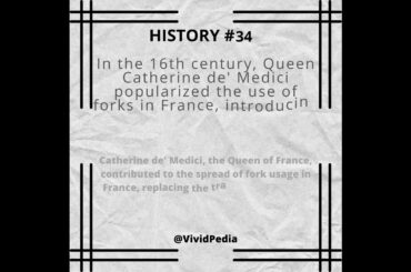 Queen Catherine de' Medici: Introducing Forks in France - History fact No.34