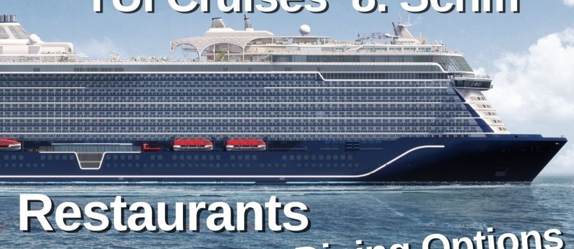 TUI Cruises 8. Schiff – Die Restaurants TUI Cruises 8. Schiff - Die Restaurants
