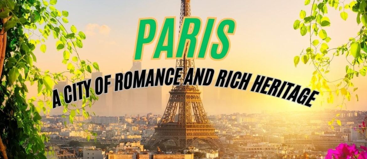 Travel Guide Paris: Navigating Paris with Ease | A Journey through Parisian Magic