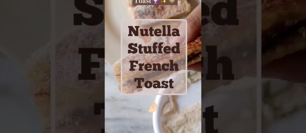 Nutella Stuffed French Toast | Breakfast | Sweet Breakfast | Nutella Recipes #shorts #nutella Nutella Stuffed French Toast | Breakfast | Sweet Breakfast | Nutella Recipes #shorts #nutella