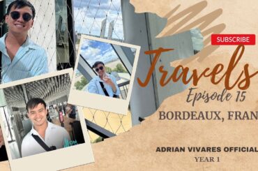 Travels | Episode 15 A day in Bordeaux France