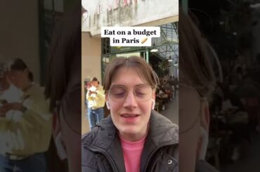How to eat on a budget in Paris ? - 1 DAY 1 PLACE IN PARIS