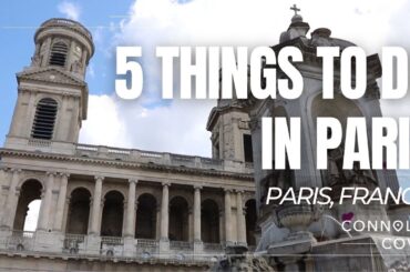 5 Things To Do In Paris | France | Paris Travel Guide | Travel To Paris