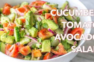 Salads: Cucumber Tomato Avocado Salad Recipe - Natasha's Kitchen