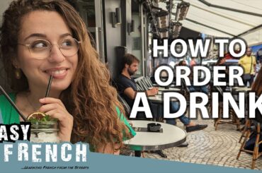 How To Order A Drink Like A Local In French (Beginner Friendly) | Super Easy French 123
