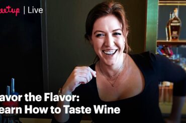 Recording| Savor the Flavor: Learn How to Taste Wine