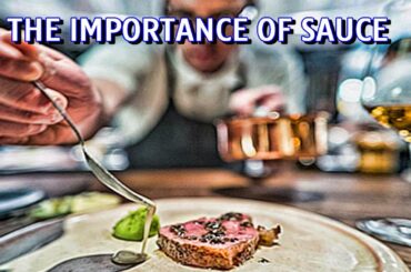 Sauce The Key To Food & Wine | Mastering The Elementals Of Fine Food