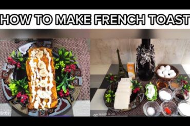 How To Make French Toast !! Quick and easy recipes