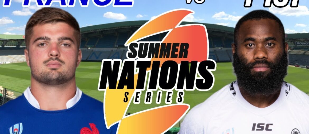 FRANCE vs FIJI Summer Nations 2023 Live Commentary