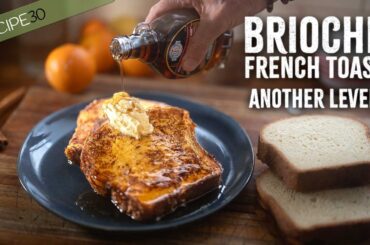 Brioche French Toast Delight: NEXT LEVEL!