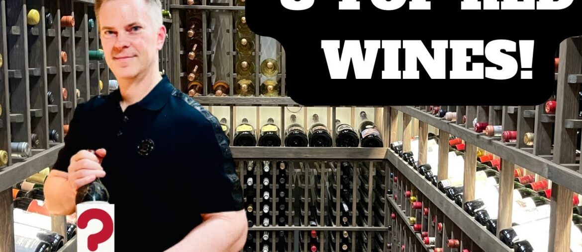 8 Top RED WINES For Your WINE COLLECTION! ($37-$99) 8 Top RED WINES For Your WINE COLLECTION! ($37-$99)