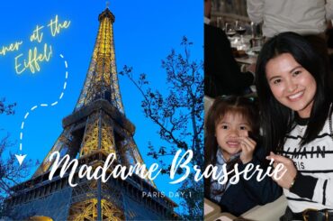 PARIS VLOG (DAY 1): DINING AT MADAME BRASSERIE- EIFFEL TOWER