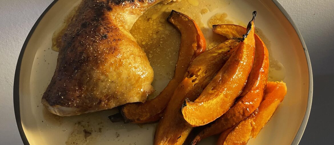 Repas simple mais bon ! Potimaron et cuisse de poulet rôti au miel.