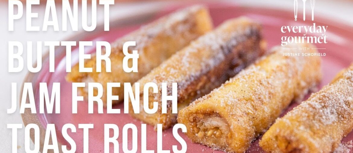 Peanut Butter & Jam French Toast Rolls | EG13 Ep45