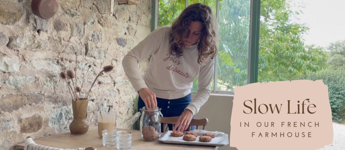 Slow life in our French farmhouse Slow life in our French farmhouse