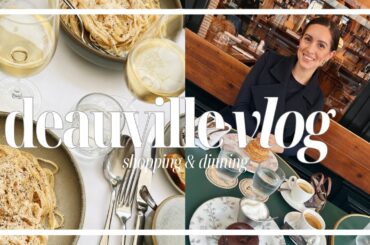 LUXURY SHOPPING VLOG | What we ate, shopped, and saw in Deauville France | Pia