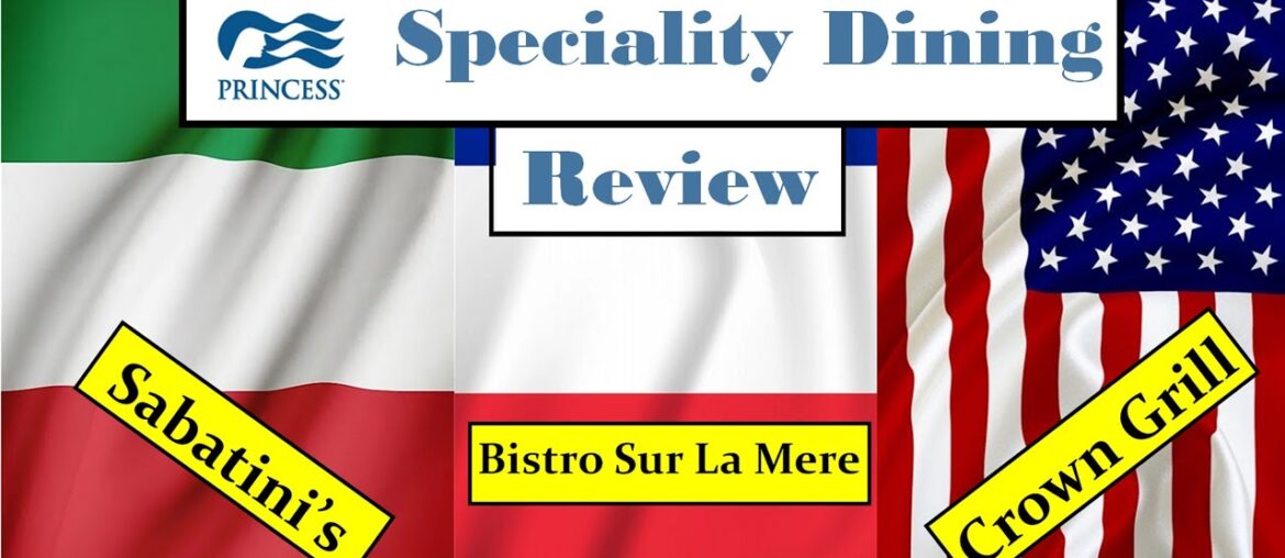 Sky Princess Cruises Speciality Dining Food Review.