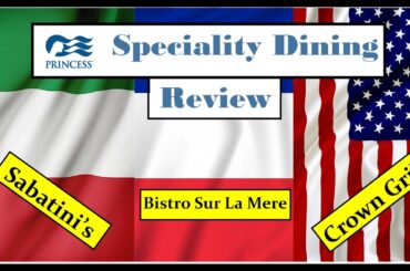 Sky Princess Cruises Speciality Dining Food Review.