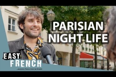Do Parisians Like to Go Out at Night? | Easy French 186